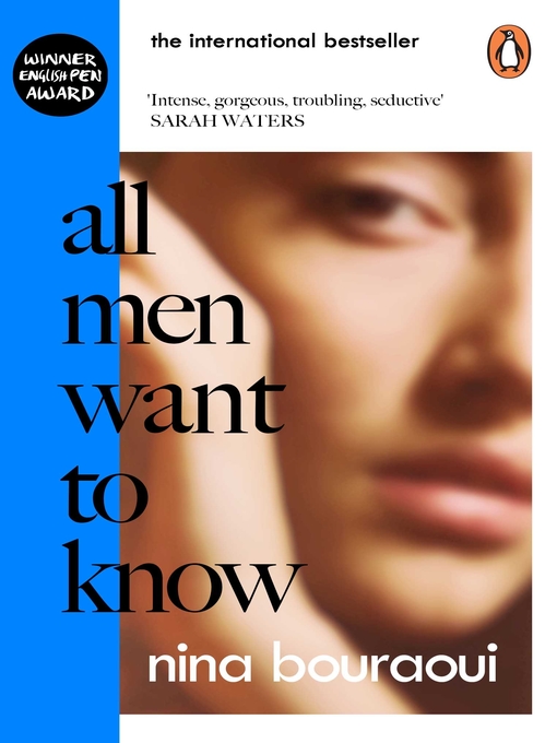 Title details for All Men Want to Know by Nina Bouraoui - Wait list